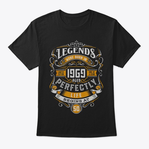Legends Born 1969 Vintage 50 Th Birthday  Black T-Shirt Front