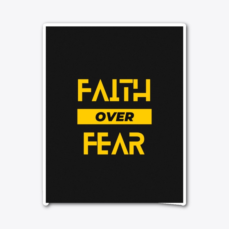 Faith Over Fear
