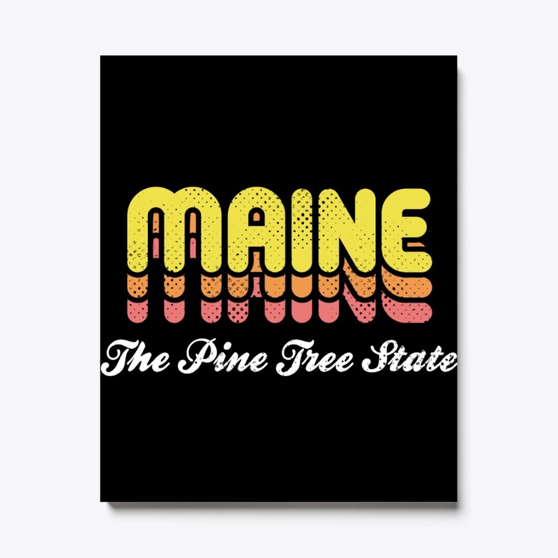 Maine The Pine Tree State