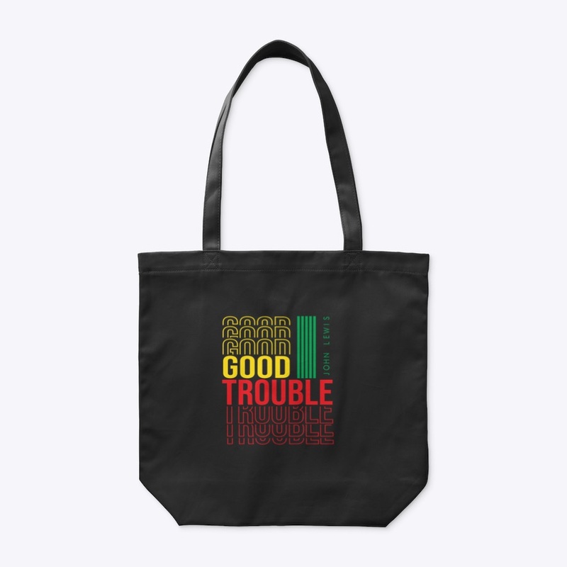 GOOD TROUBLE