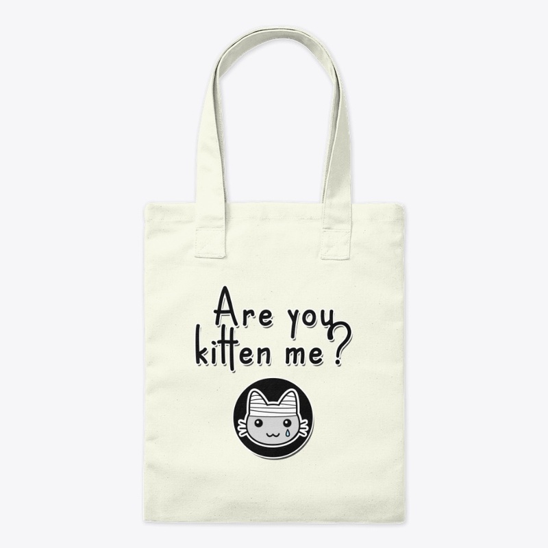 Are You Kitten Me?
