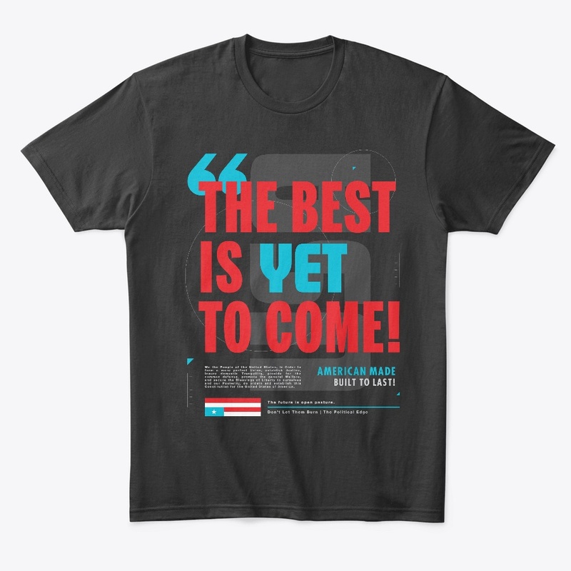The Best is Yet to Come