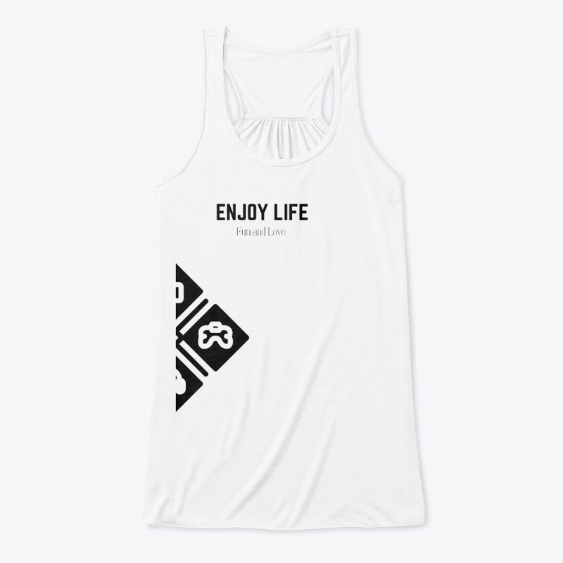 Enjoy life
