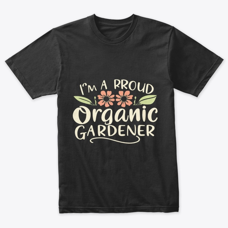 Proud Organic Gardener 