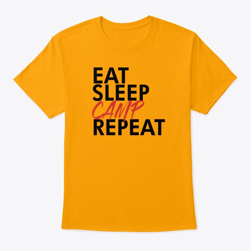 Eat, sleep, camp, repeat