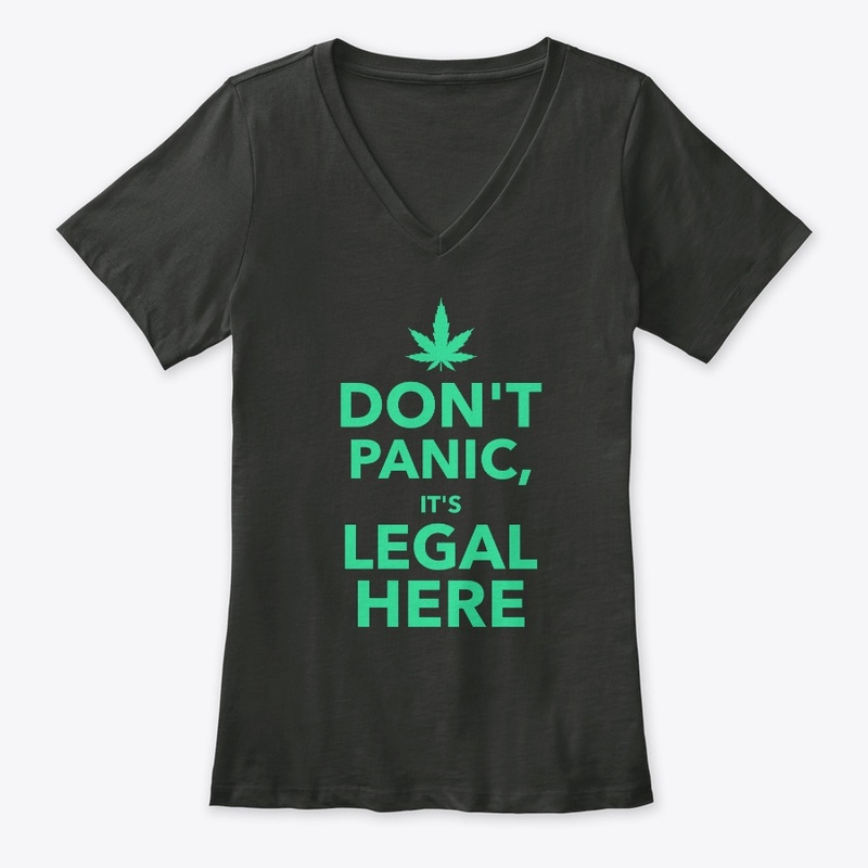 Don't Panic it's Legal Here Cannabis