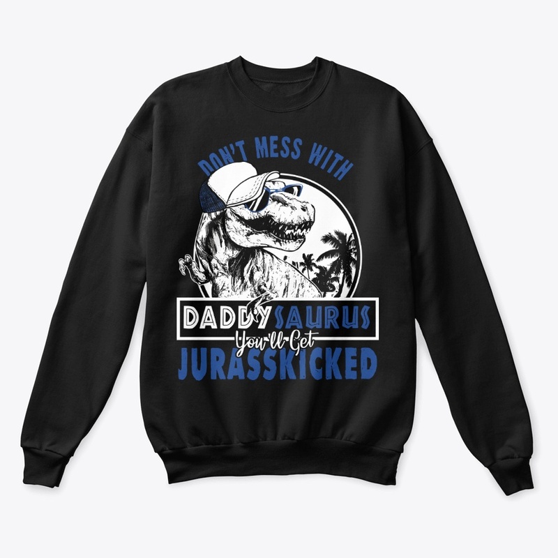 New - DADDYSAURUS - Limited Time