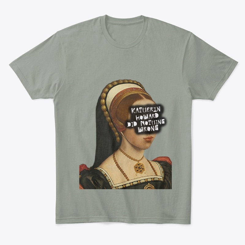 Katheryn Howard Did Nothing Wrong