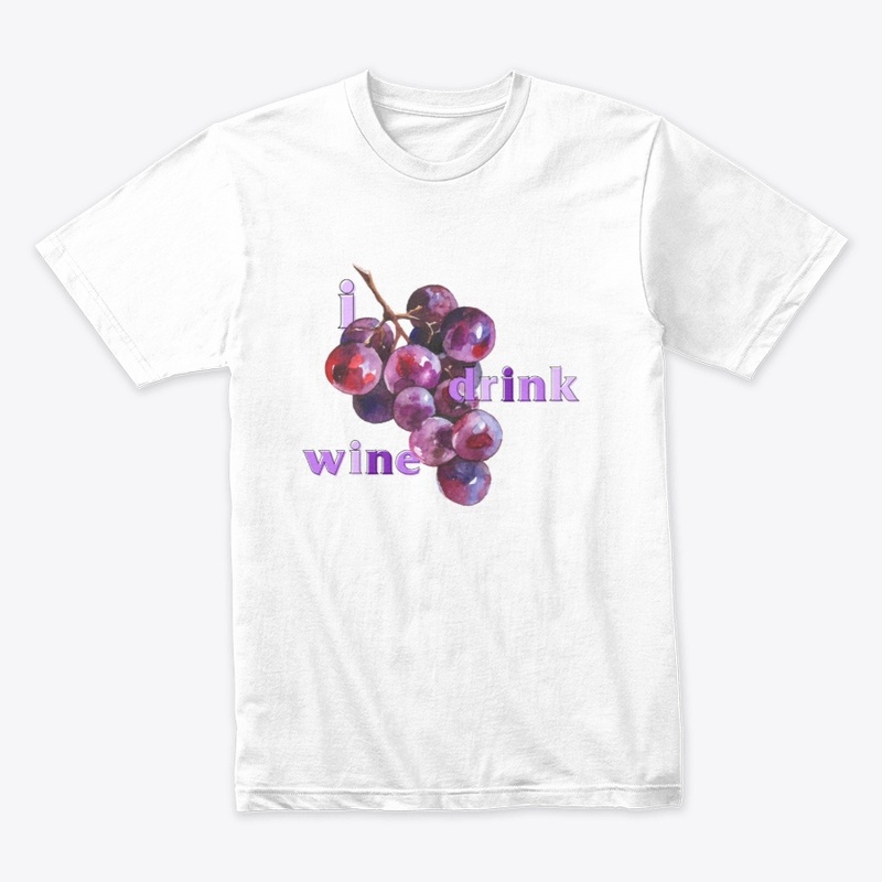 I Drink Wine
