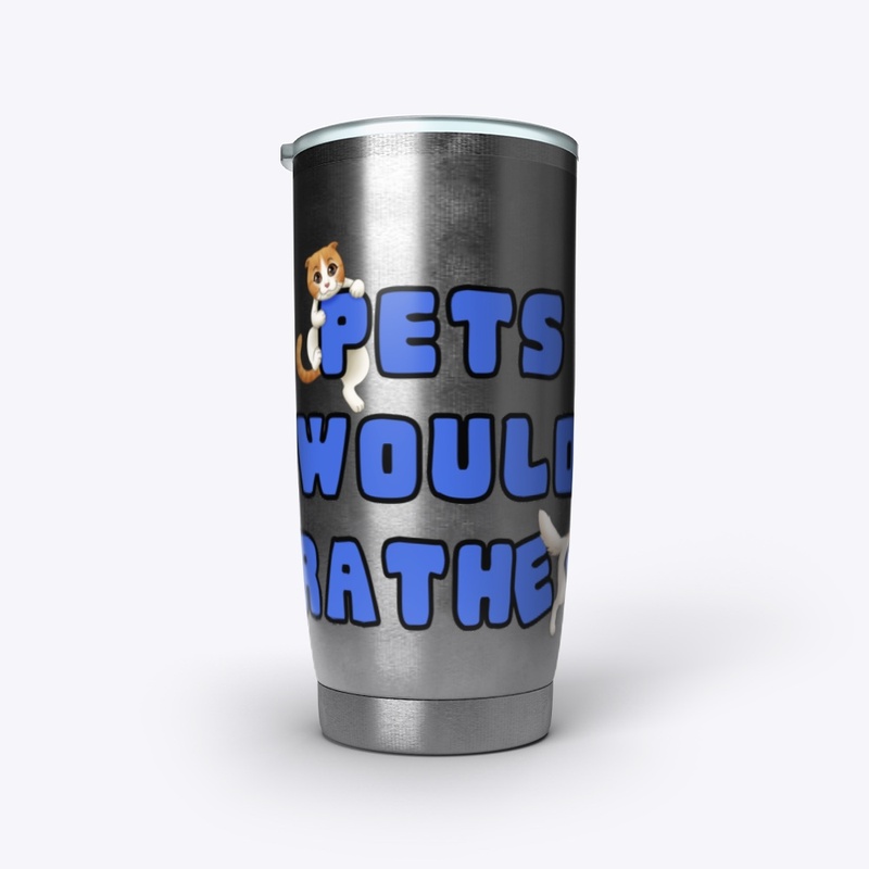 Pets Would Rather
