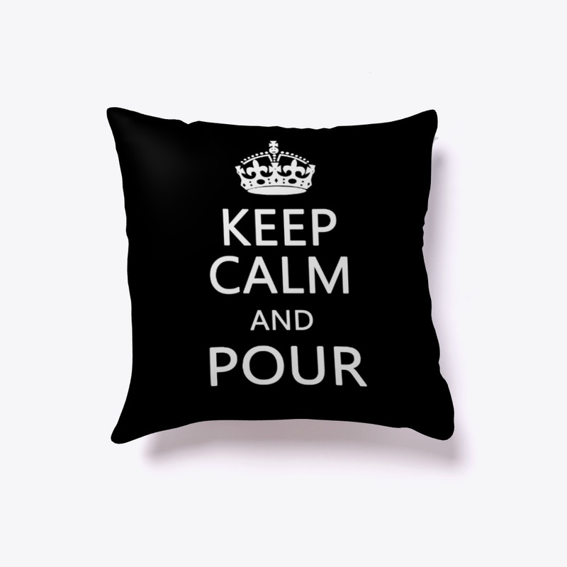 Keep Calm and Pour White