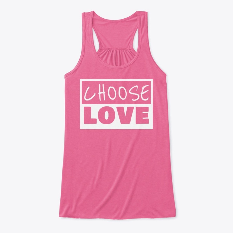 Choose Love Shirt