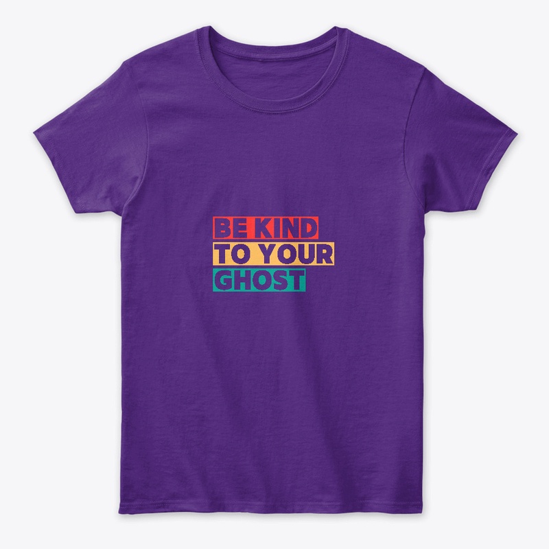Be Kind to Your Ghost paranormal tee