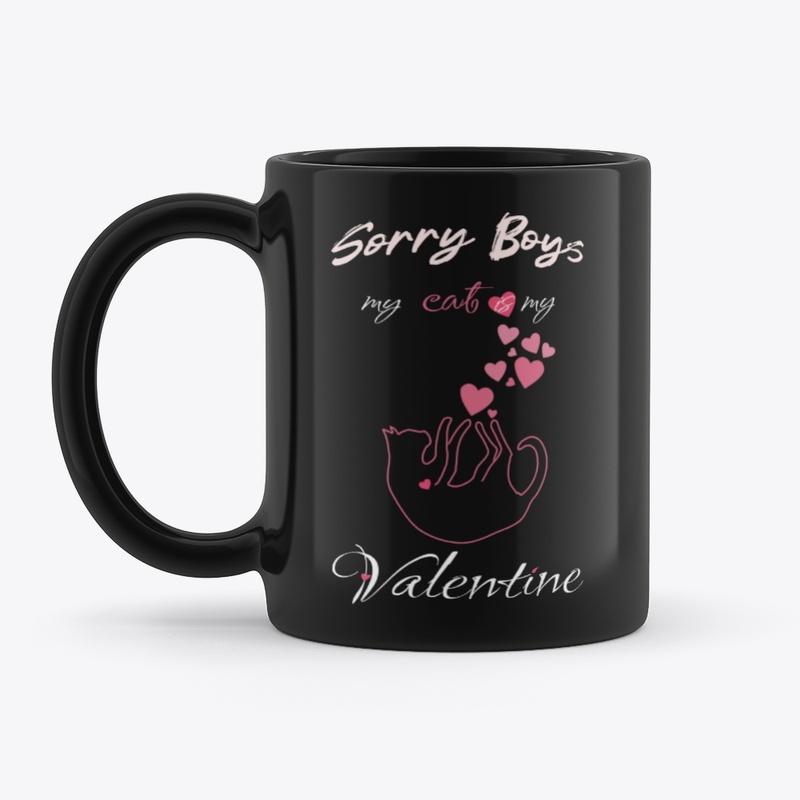 Sorry Boys my cat is my  Valentine
