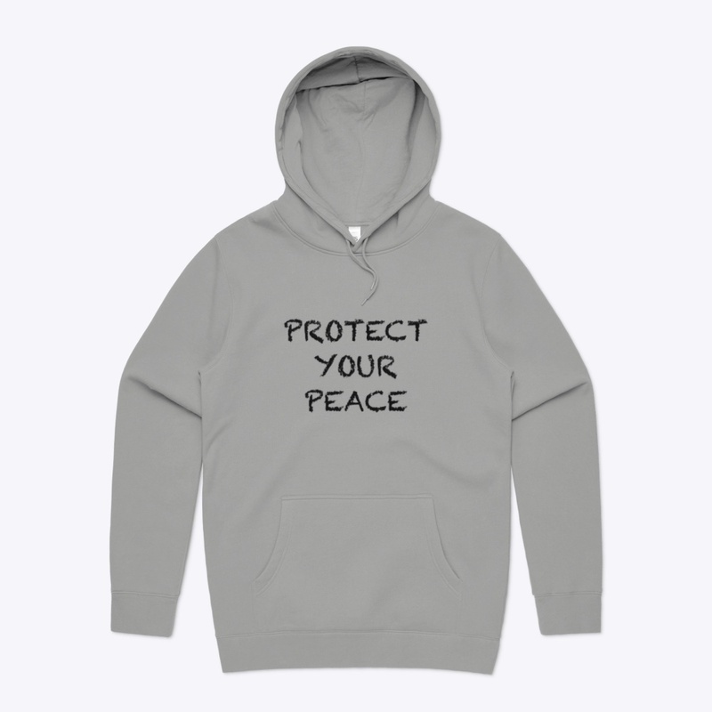 PROTECT YOUR PEACE