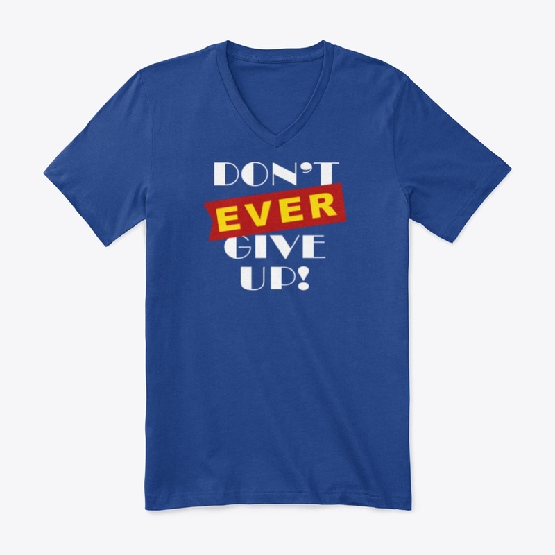 Don't ever give up White