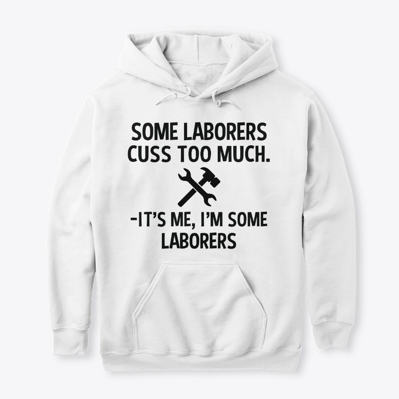 Sarcastic Laborer