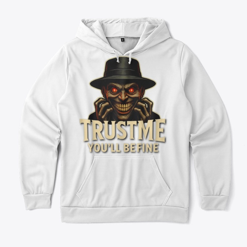 TRUST ME YOU'LL BE FINE APPAREL