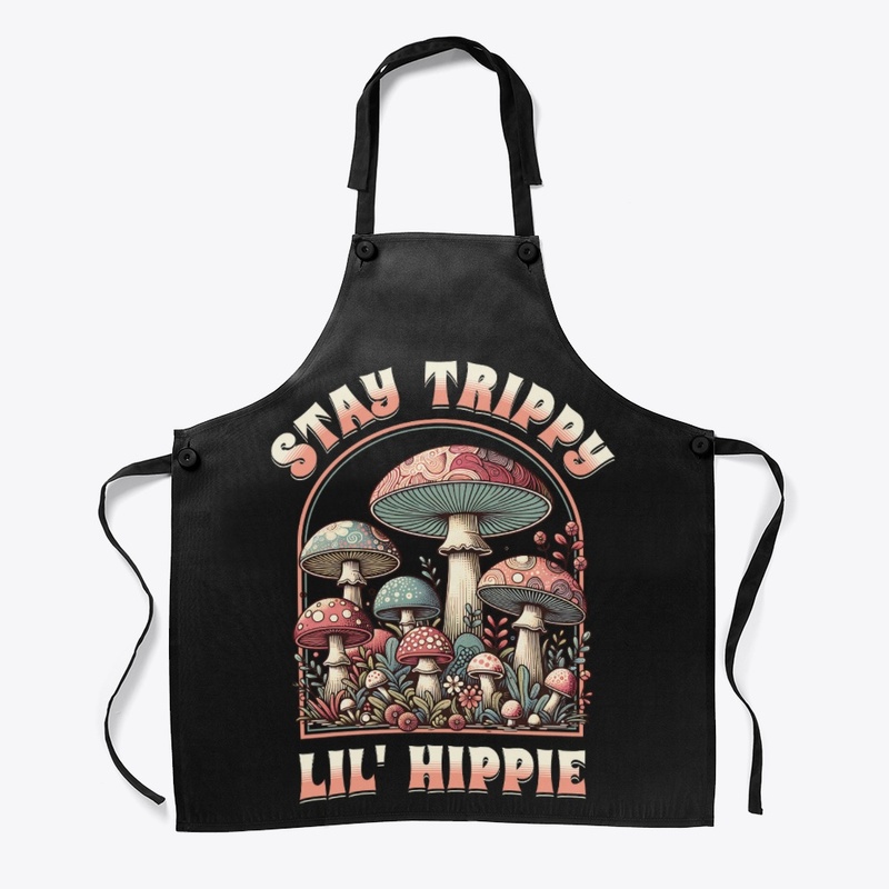 Stay Trippy Lil Hippie