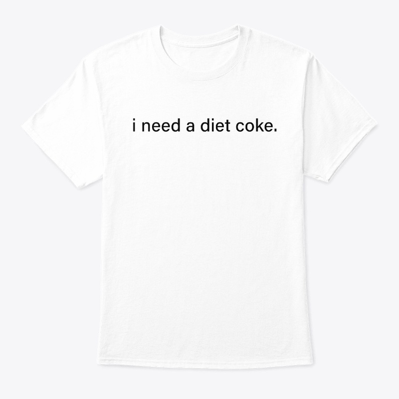 I need a diet coke