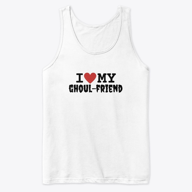 I Love My Ghoul-Friend