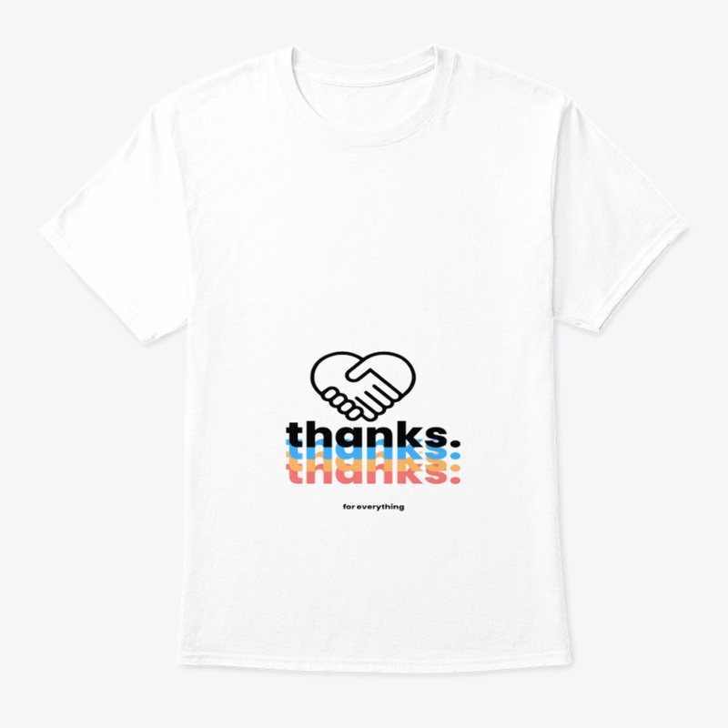 Gratitude Tee: Thanks for Everything