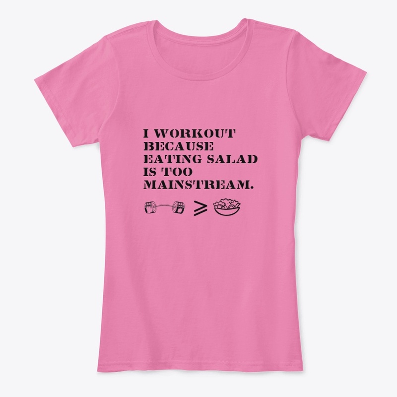 I workout because shirt