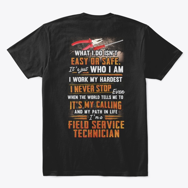 Field Service Technician Never Stop