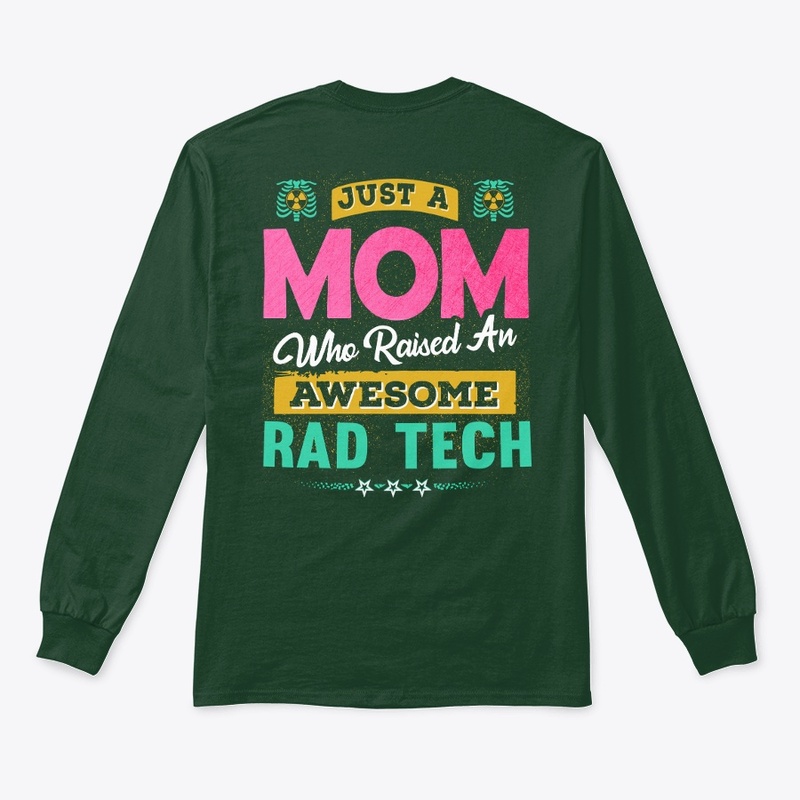 Awesome RAD Tech's Mom Shirt 