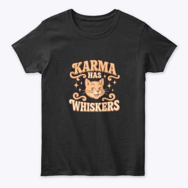 Karma Has Whiskers Retro Cat Tee Gift 