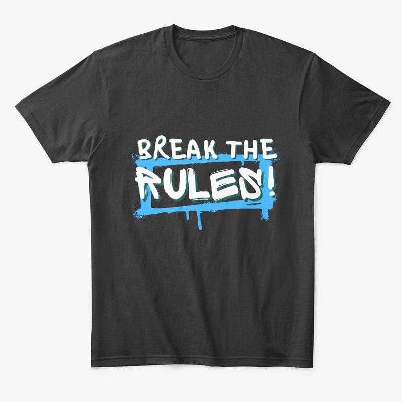 Break The Rules