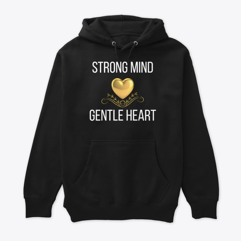 Strong Mind Gentle Heart