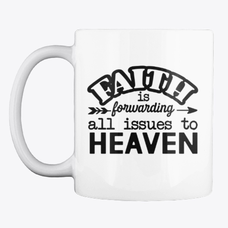 Faith to Heaven