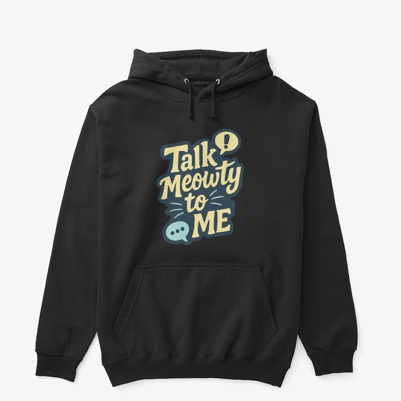 Talk Meowty to Me - Siamese Cat Quote 