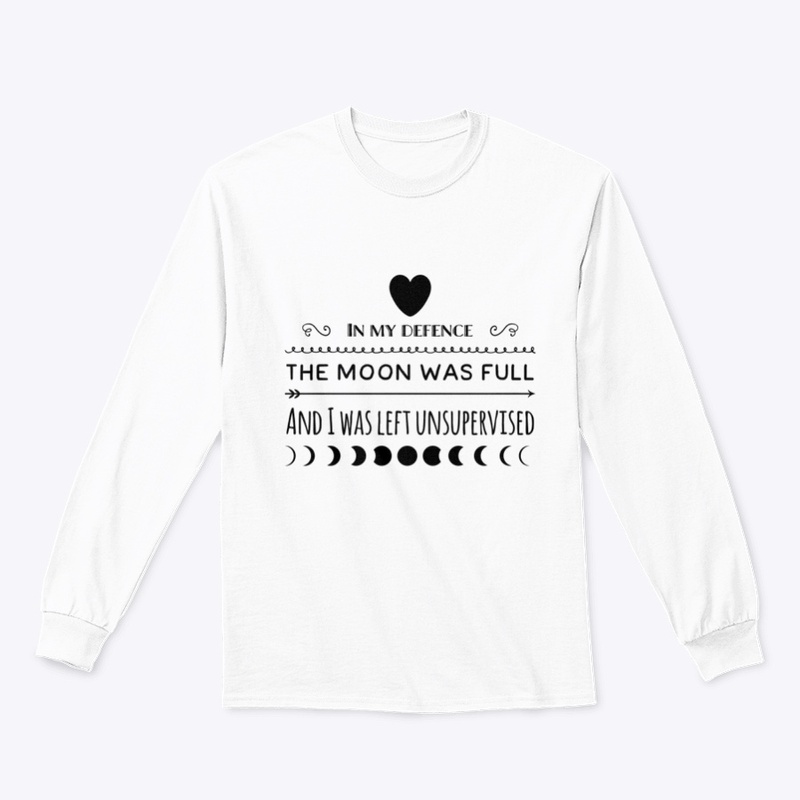 In My Defense, The Moon Was Full...