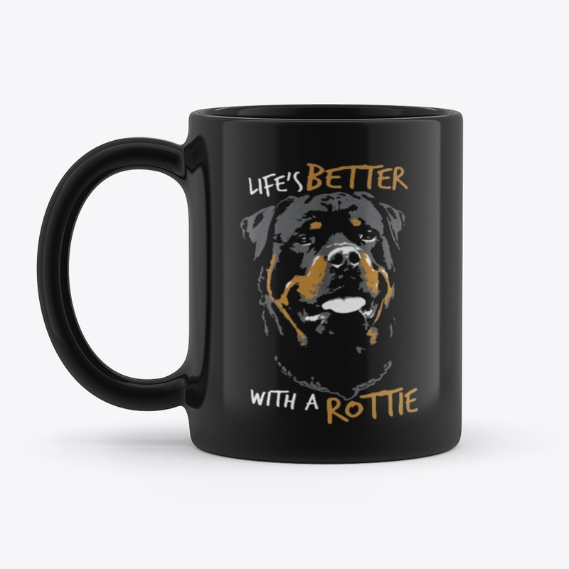 Life's better with a Rottie