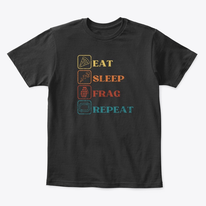Eat Sleep Frag Repeat