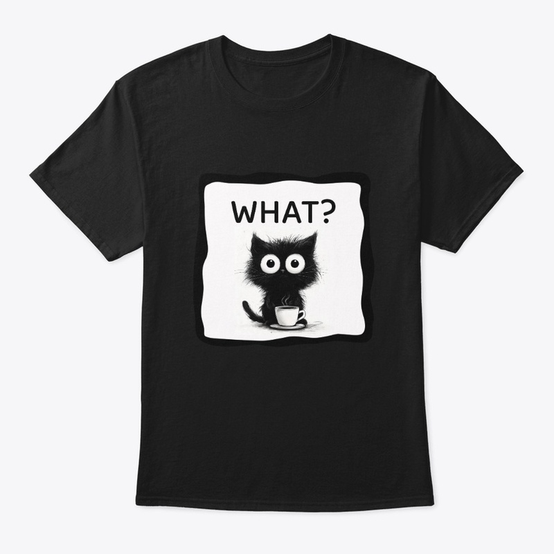 What? – Funny Black Cat Coffee Meme