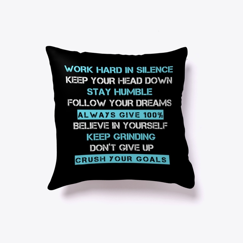 Work hard in silence