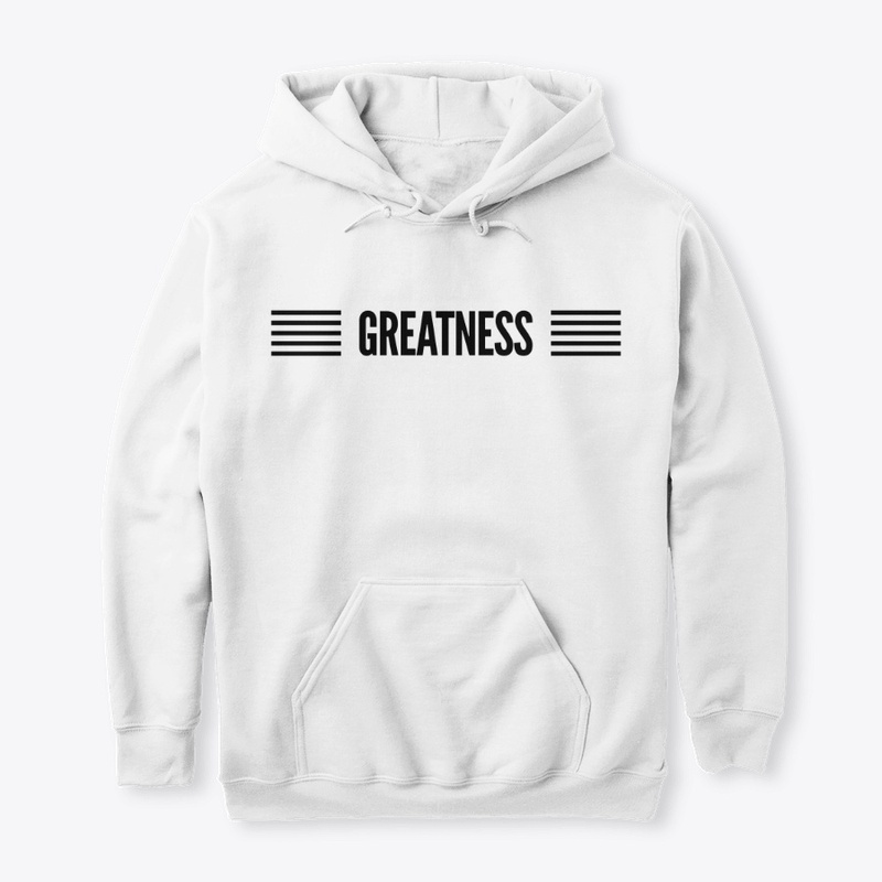 Greatness