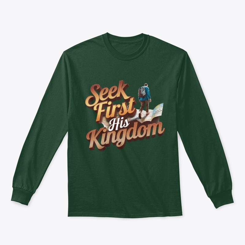 Seek First His Kingdom