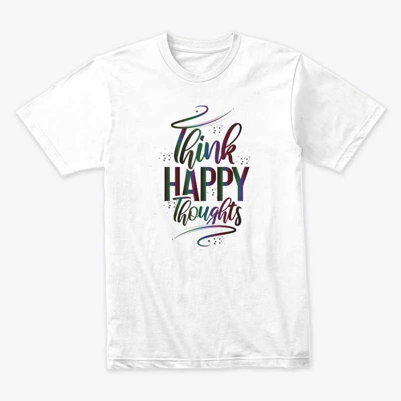 Think happy things