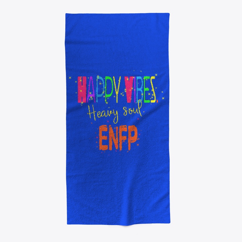 Happy Vibes Heavy Soul ENFP Design