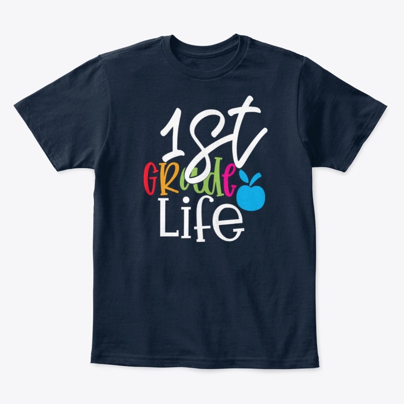 first grade life shirt for Kindergarten