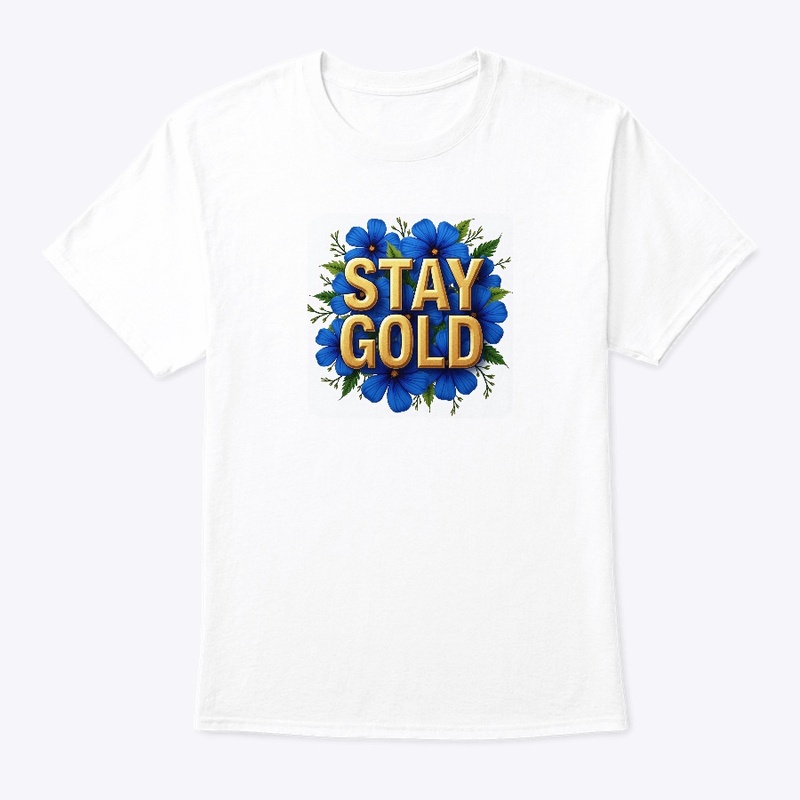 Stay Gold Tee