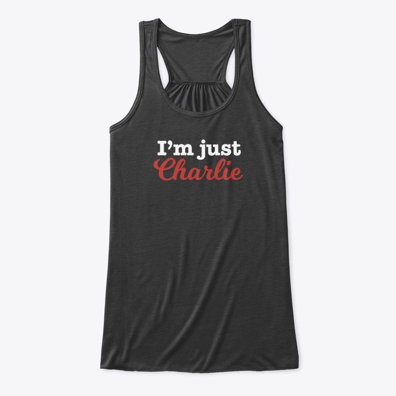 I'm just Charlie (dark)