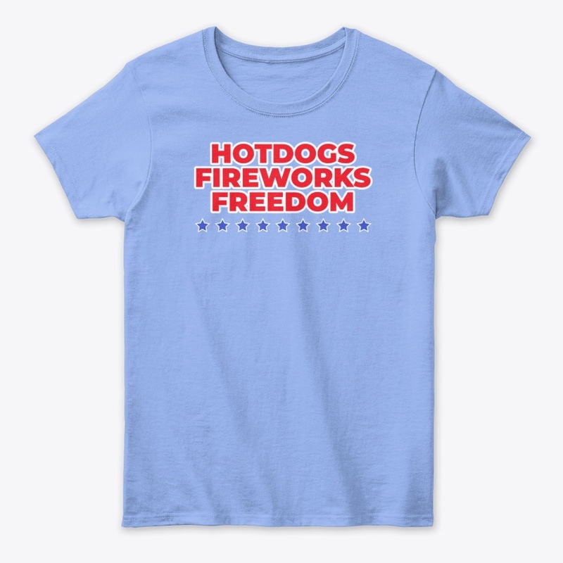 Hotdogs, Fireworks, Freedom!