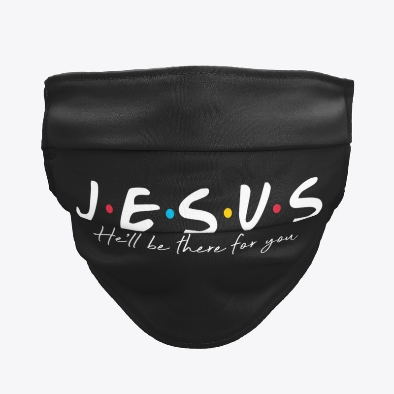 Jesus  He Will Be There Face Mask Set