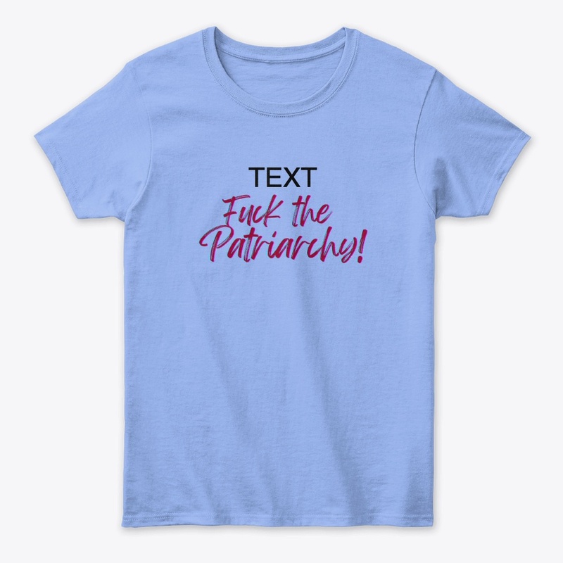 F*ck the Patriarchy
