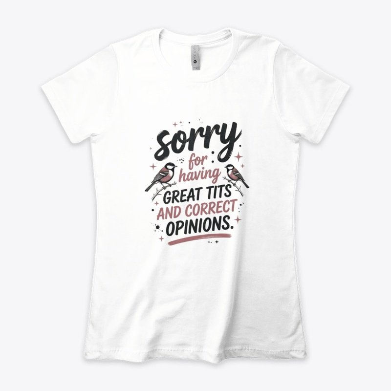 Sorry for Having Great Tits